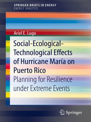 cover image of Social-Ecological-Technological Effects of Hurricane María on Puerto Rico